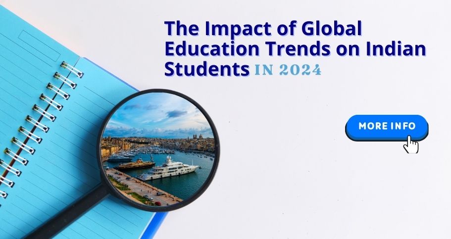 Impact of Global Education Trends on Indian Students in 2024