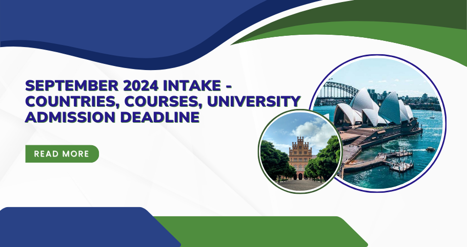 September 2024 intake - Countries, Courses, university Admission deadline