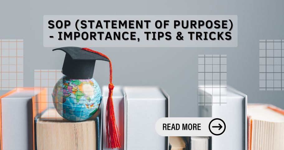 SOP (Statement of Purpose) - Importance, Tips & Writing Top Tips