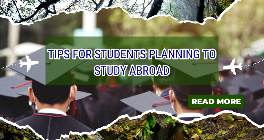 Tips for Students Planning to Study Abroad